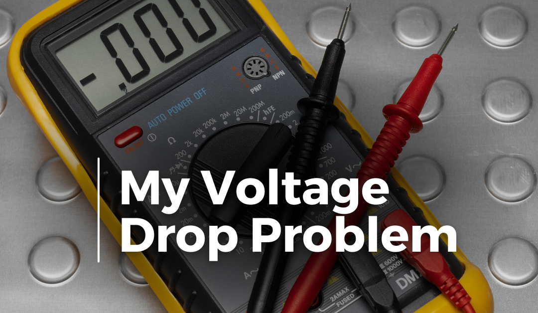 Article 13 – My Voltage Drop Problem