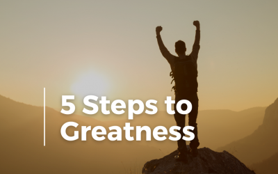 Article 9 – 5 Steps to Greatness Summarized