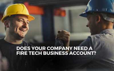 Does your company need a Fire Tech Business Account?