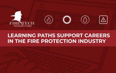 Learning Paths Support Careers in the Fire Protection Industry